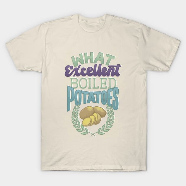 Excellent Boiled Potatoes T-Shirt by polliadesign